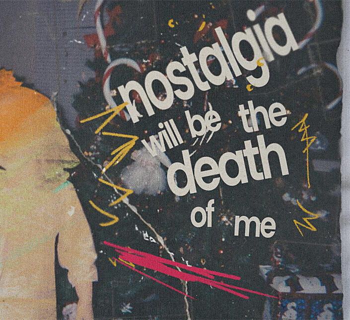 nostalgia will be the death of me - monii